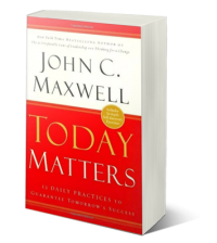 Leadership book-John Maxwell - Today Matters